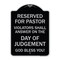 Signmission Reserved for Pastor Violators Shall Answer on Day of Judgement Alum Sign, 24" x 18", BS-1824-23184 A-DES-BS-1824-23184 - alternate 1